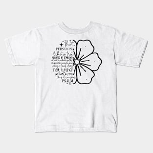 Inspirational Psalm 1:3 Verse with Flowers Kids T-Shirt